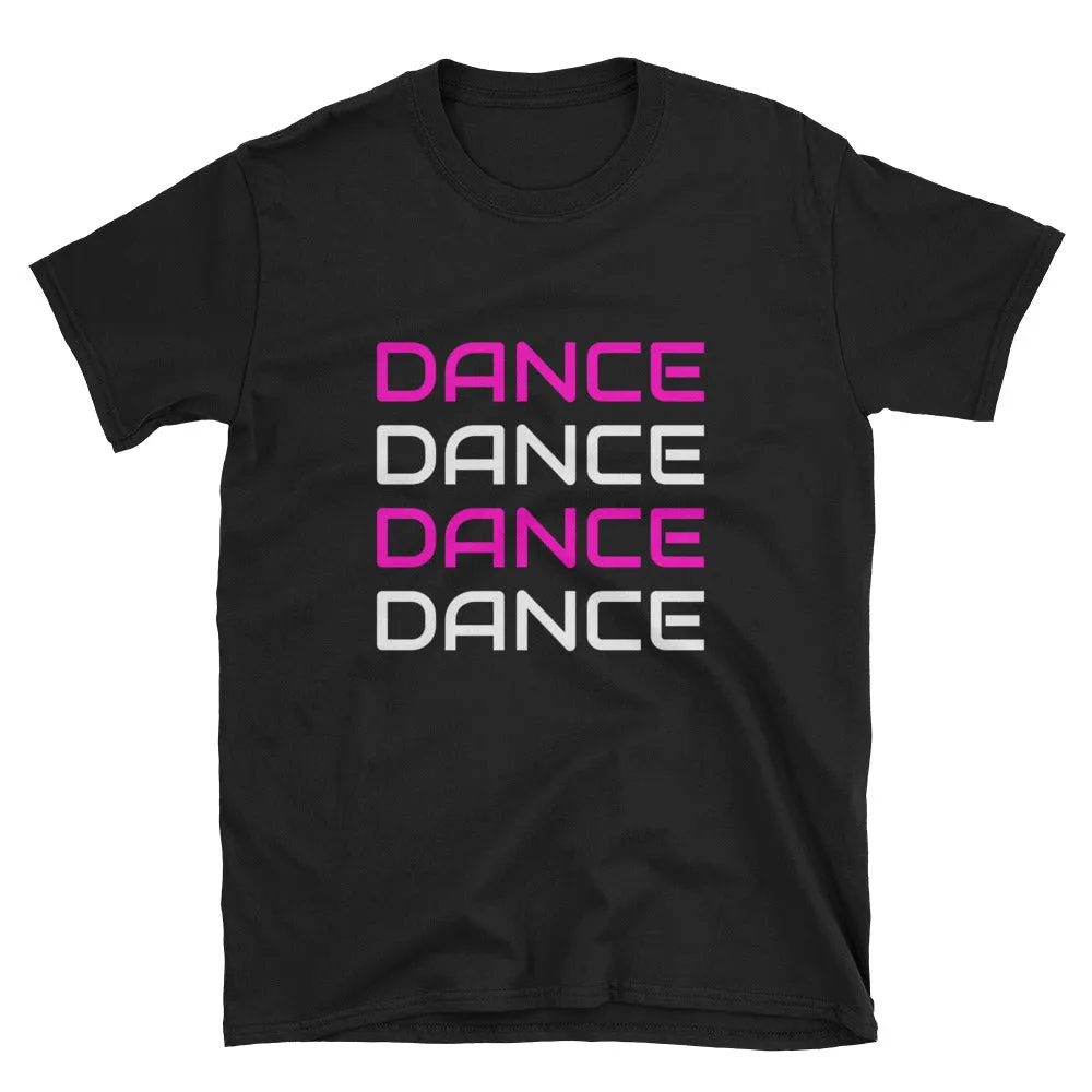 Dance T-shirt, dance tee, dance shirt, Short-Sleeve Unisex T-Shirt